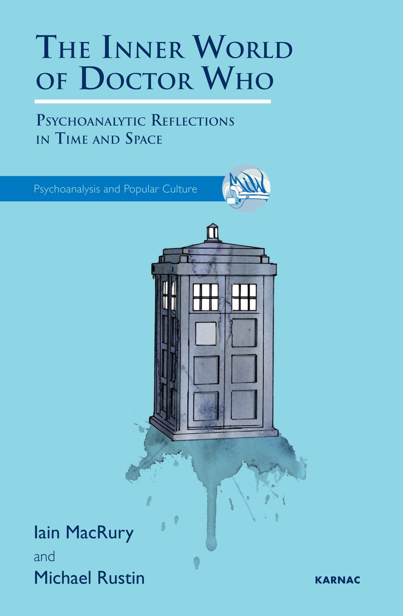 The Inner World of Doctor Who: Psychoanalytic Reflections in Time and Space
