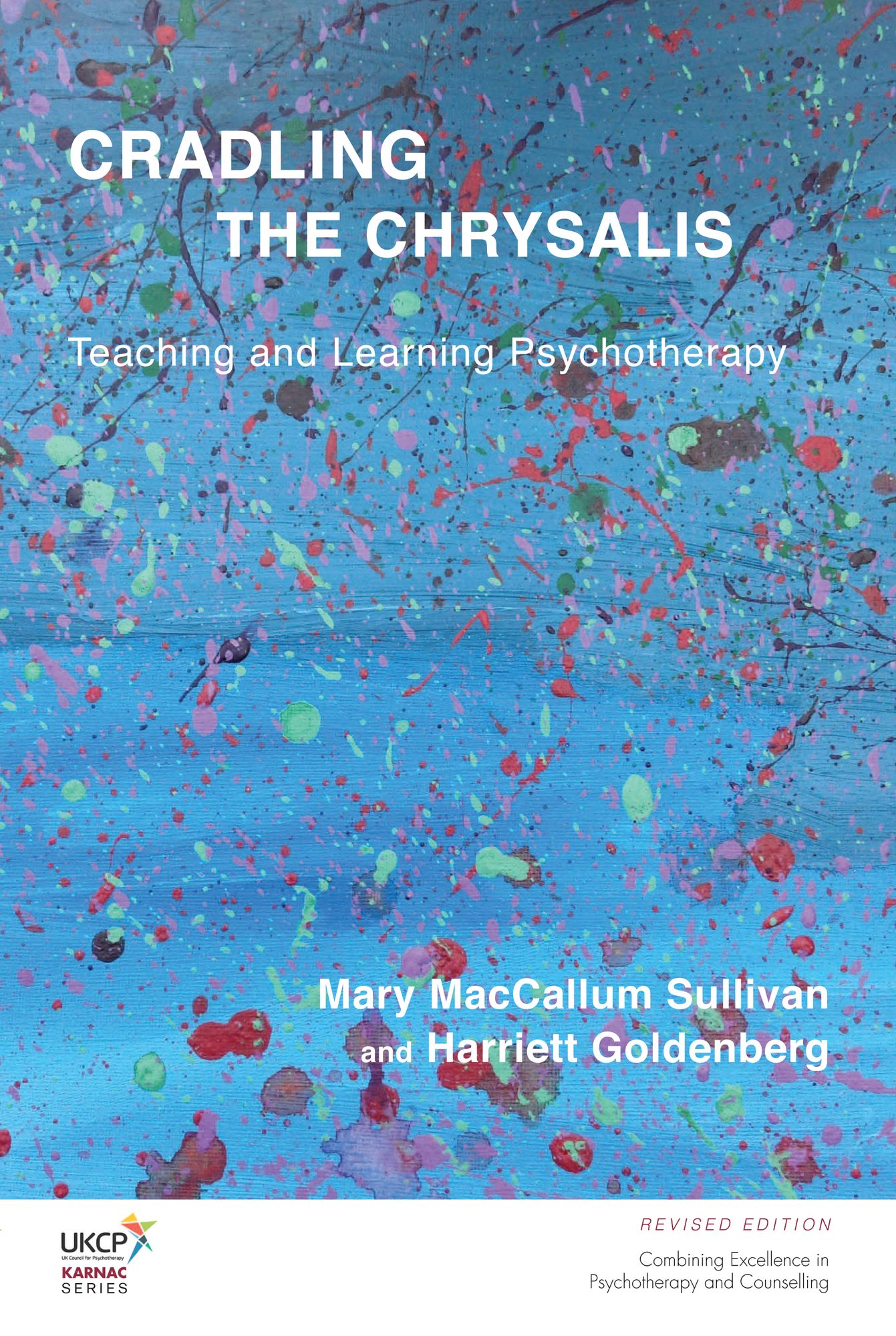 Cradling the Chrysalis: Teaching and Learning Psychotherapy