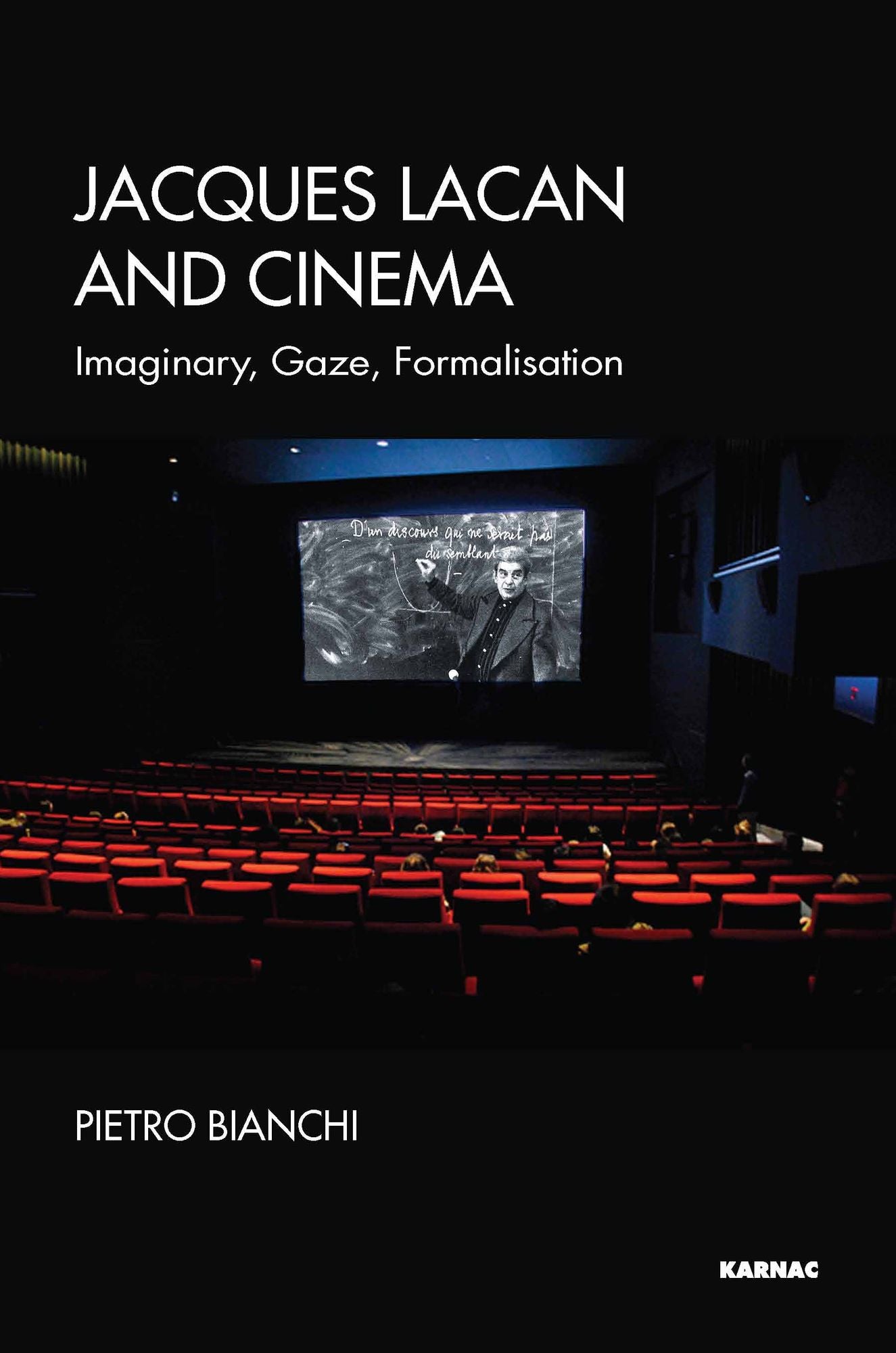 Jacques Lacan and Cinema: Imaginary, Gaze, Formalisation