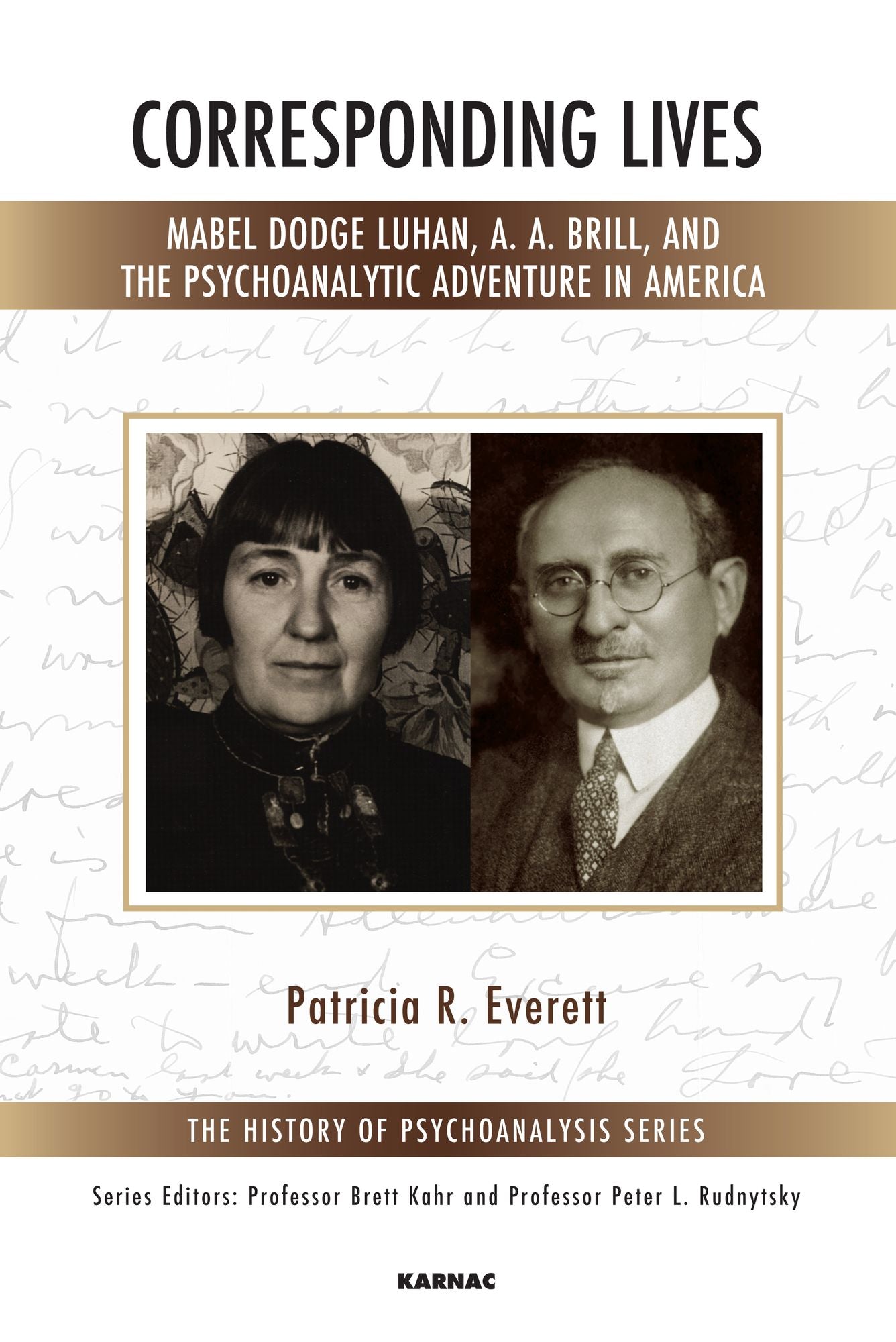 Corresponding Lives: Mabel Dodge Luhan, A. A. Brill, and the Psychoanalytic Adventure in America