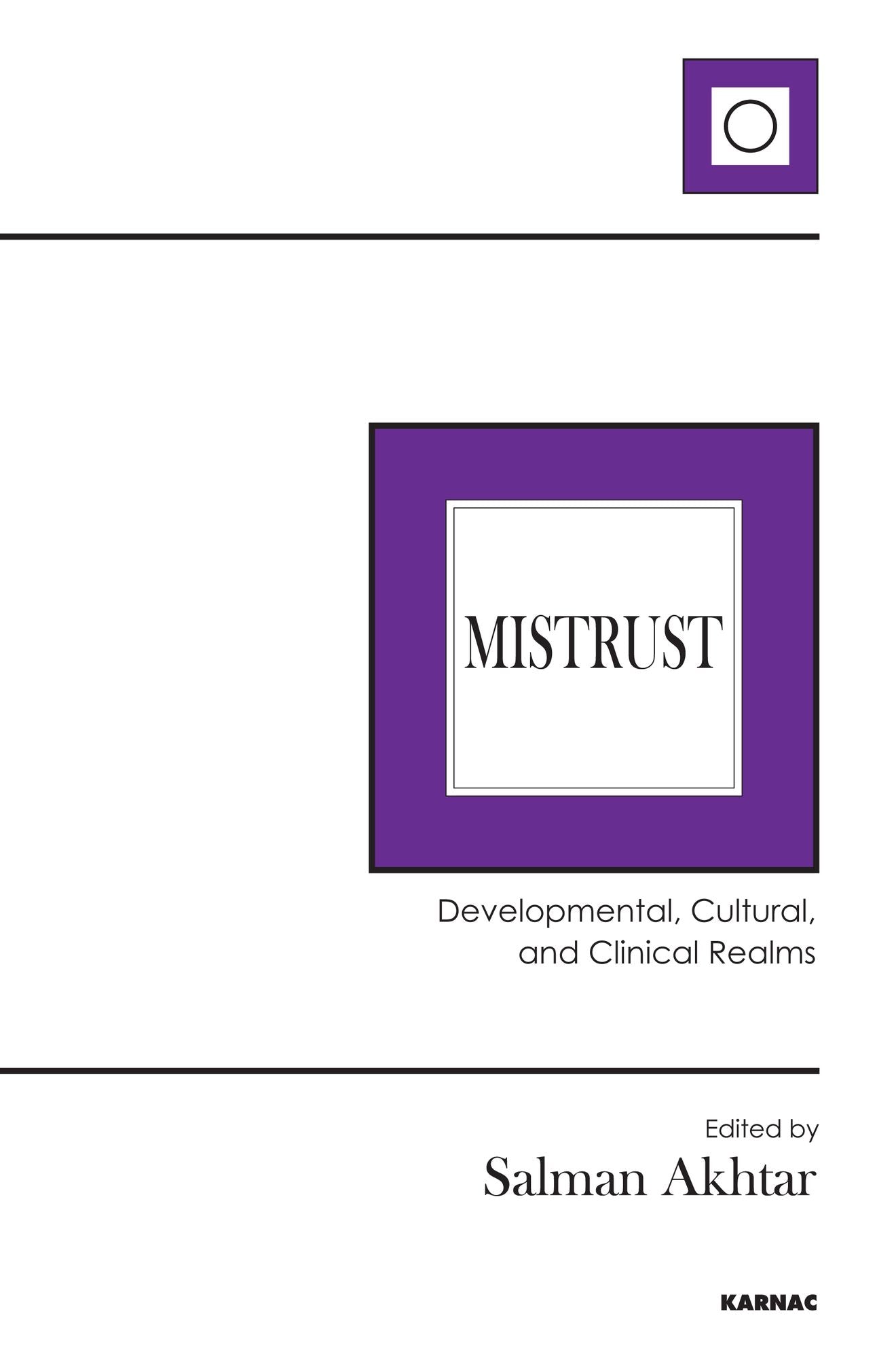Mistrust: Developmental, Cultural, and Clinical Realms