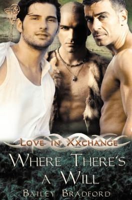 Love in Xxchange: Where There's A Will