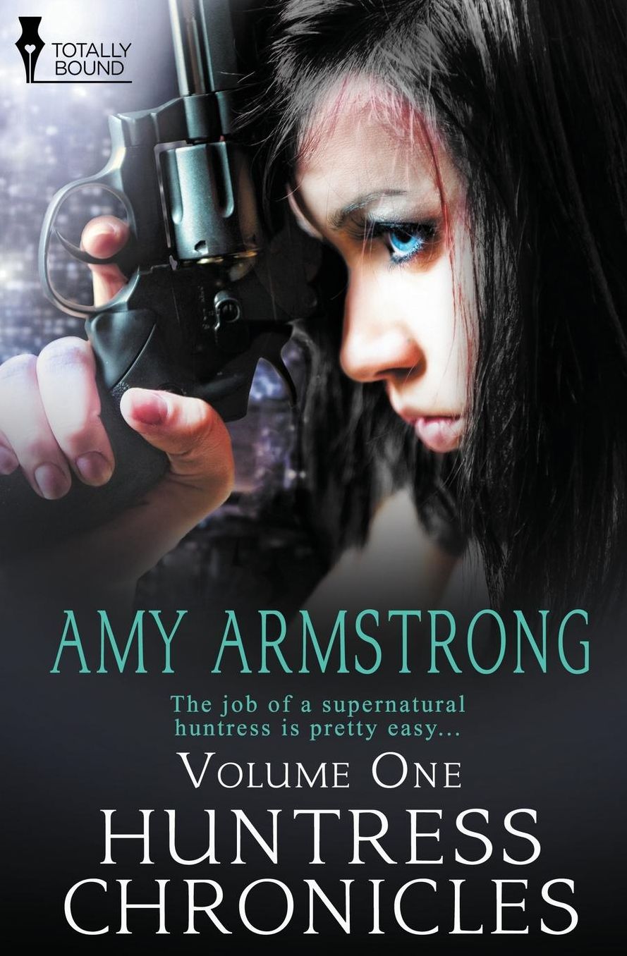 Huntress Chronicles Volume One