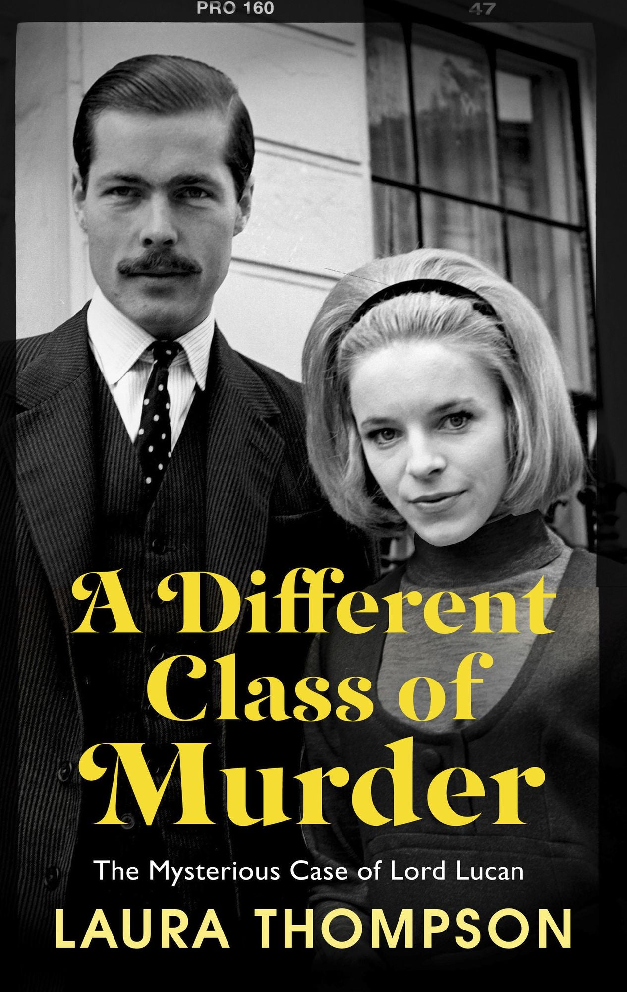 A Different Class of Murder: The Story of Lord Lucan