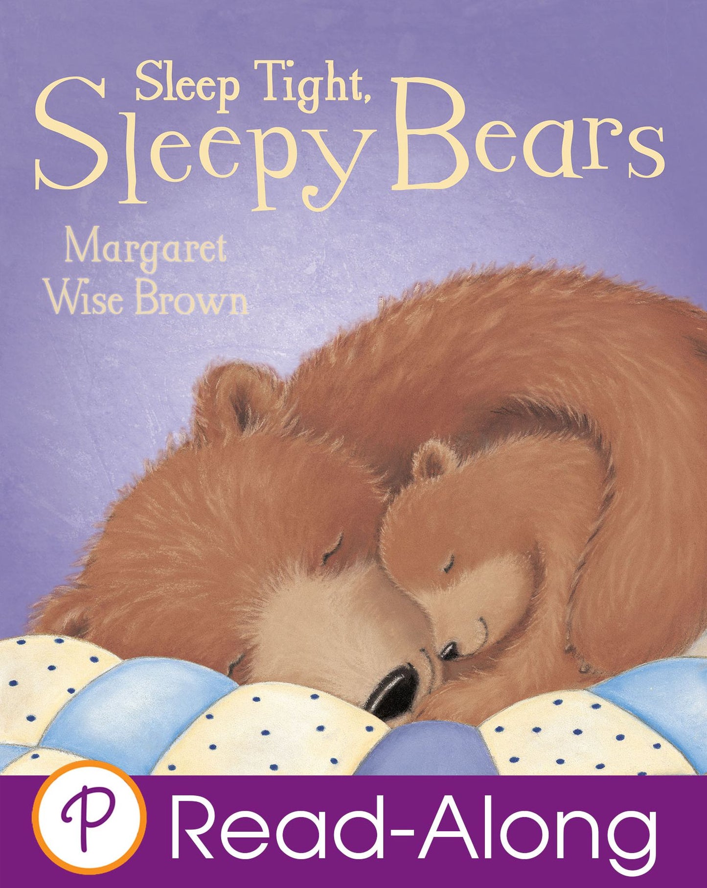 Sleep Tight, Sleepy Bears