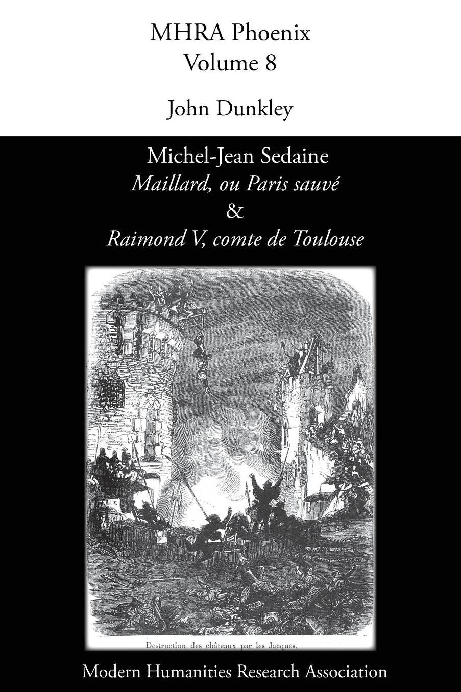 Michel-Jean Sedaine, 'Maillard, ou Paris sauv ' & 'Raimond V, comte de Toulouse'