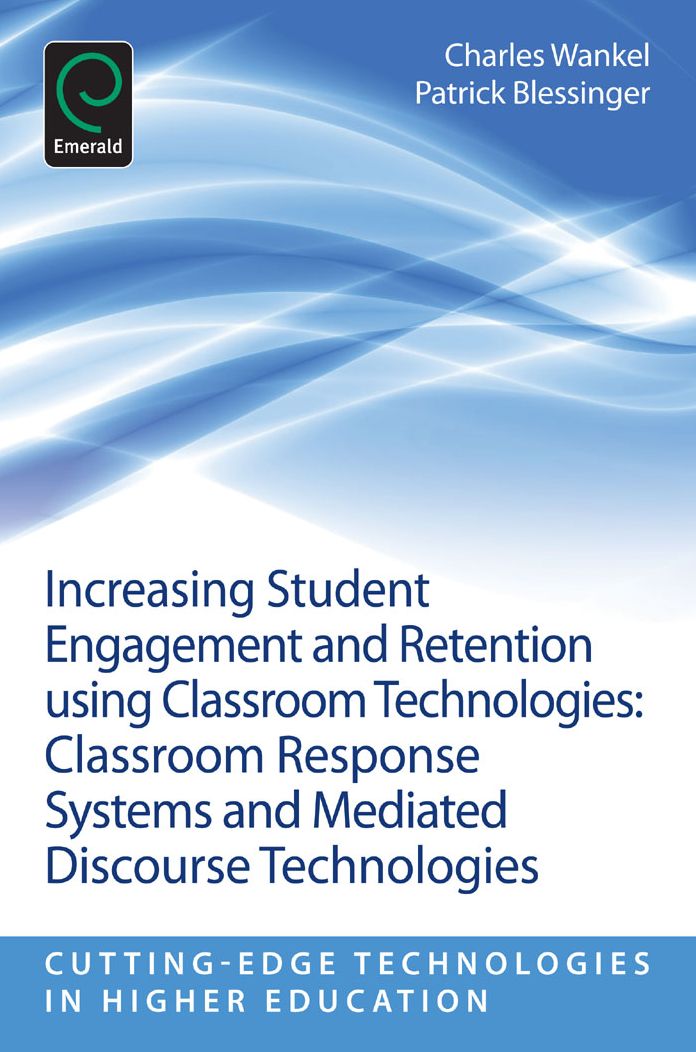 Increasing Student Engagement and Retention using Classroom Technologies: Part E, Classroom Response Systems and Mediated Discourse Technologies