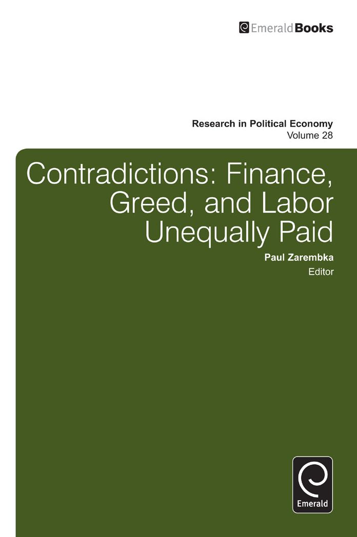 Contradictions: Finance, Greed, and Labor Unequally Paid