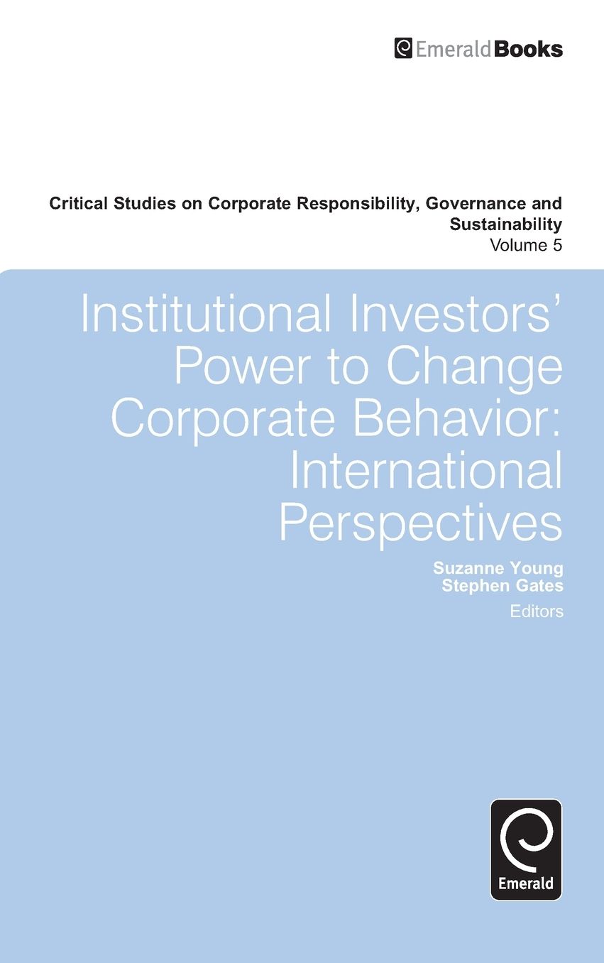 Institutional Investors' Power to Change Corporate Behavior: International Perspectives