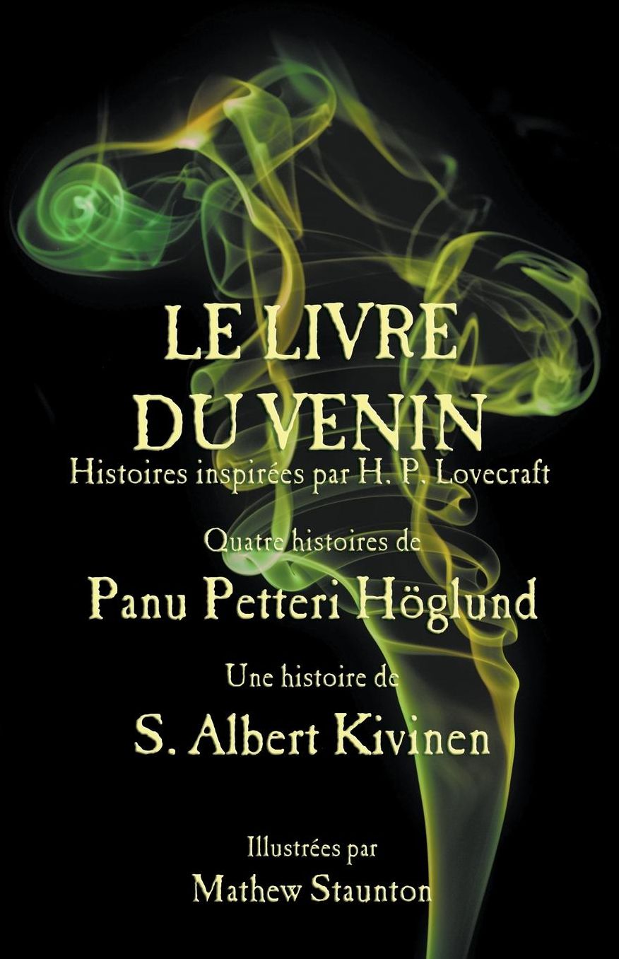 Le Livre du Venin: Histoires inspireés par H. P. Lovecraft
