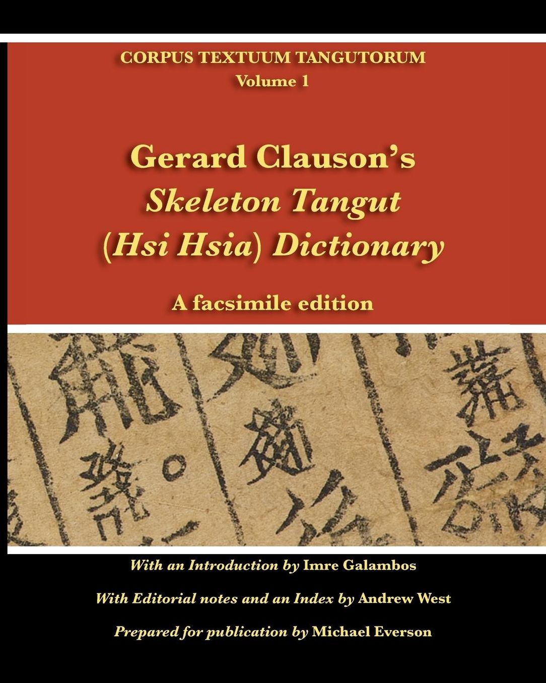 Gerard Clauson's Skeleton Tangut (Hsi Hsia) Dictionary: A facsimile edition