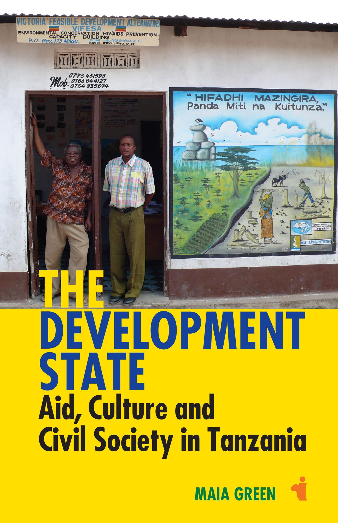 The Development State: Aid, Culture and Civil Society in Tanzania