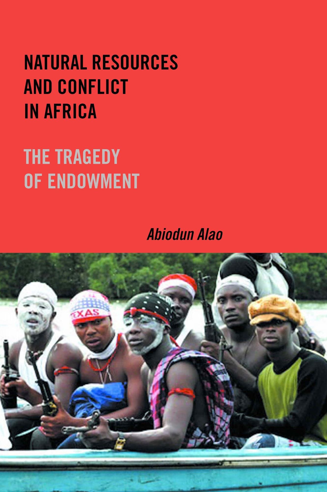 Natural Resources and Conflict in Africa: The Tragedy of Endowment