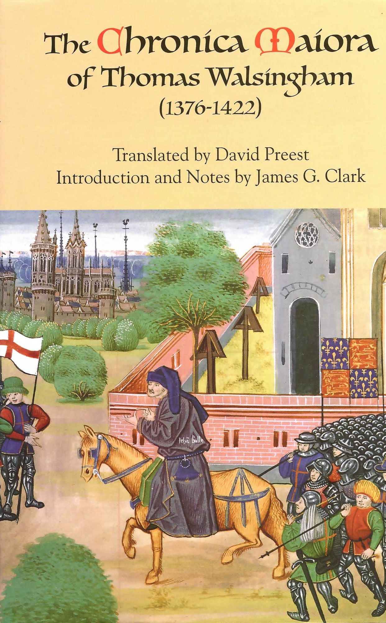 The Chronica Maiora of Thomas Walsingham (1376-1422)