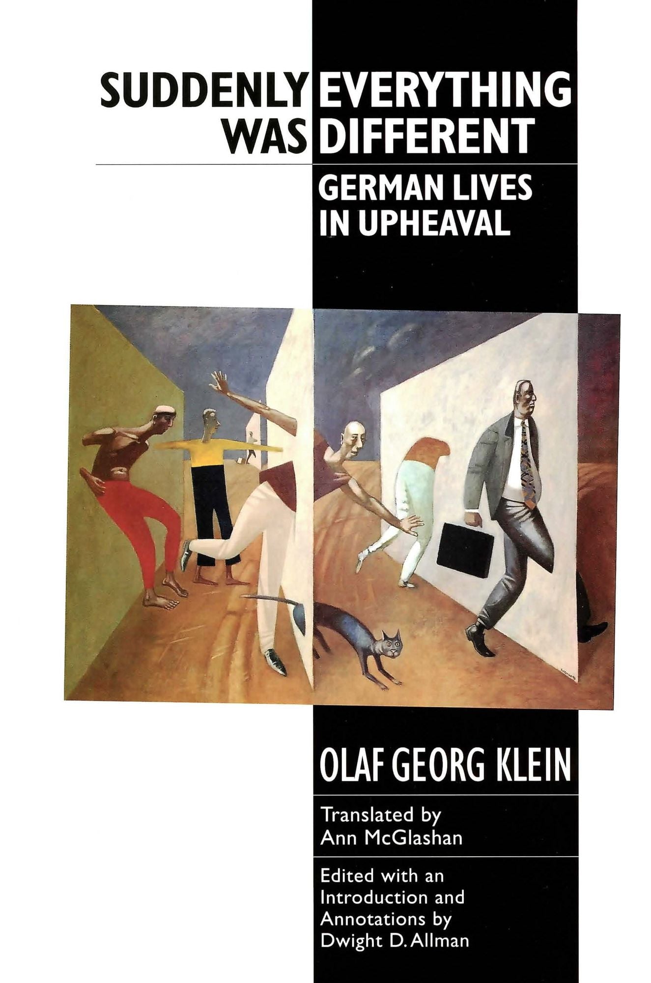 Suddenly Everything Was Different: German Lives in Upheaval