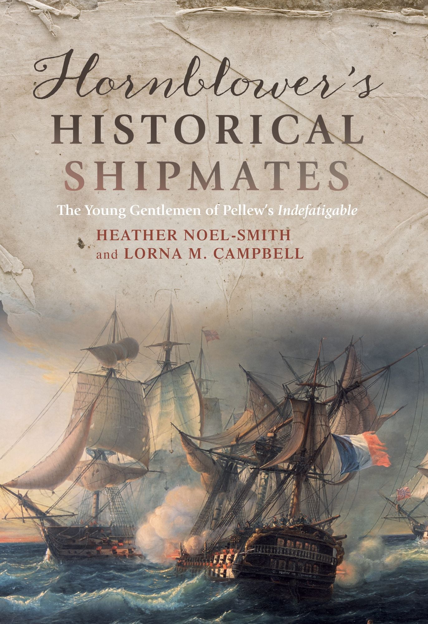 Hornblower's Historical Shipmates: The Young Gentlemen of Pellew's Indefatigable