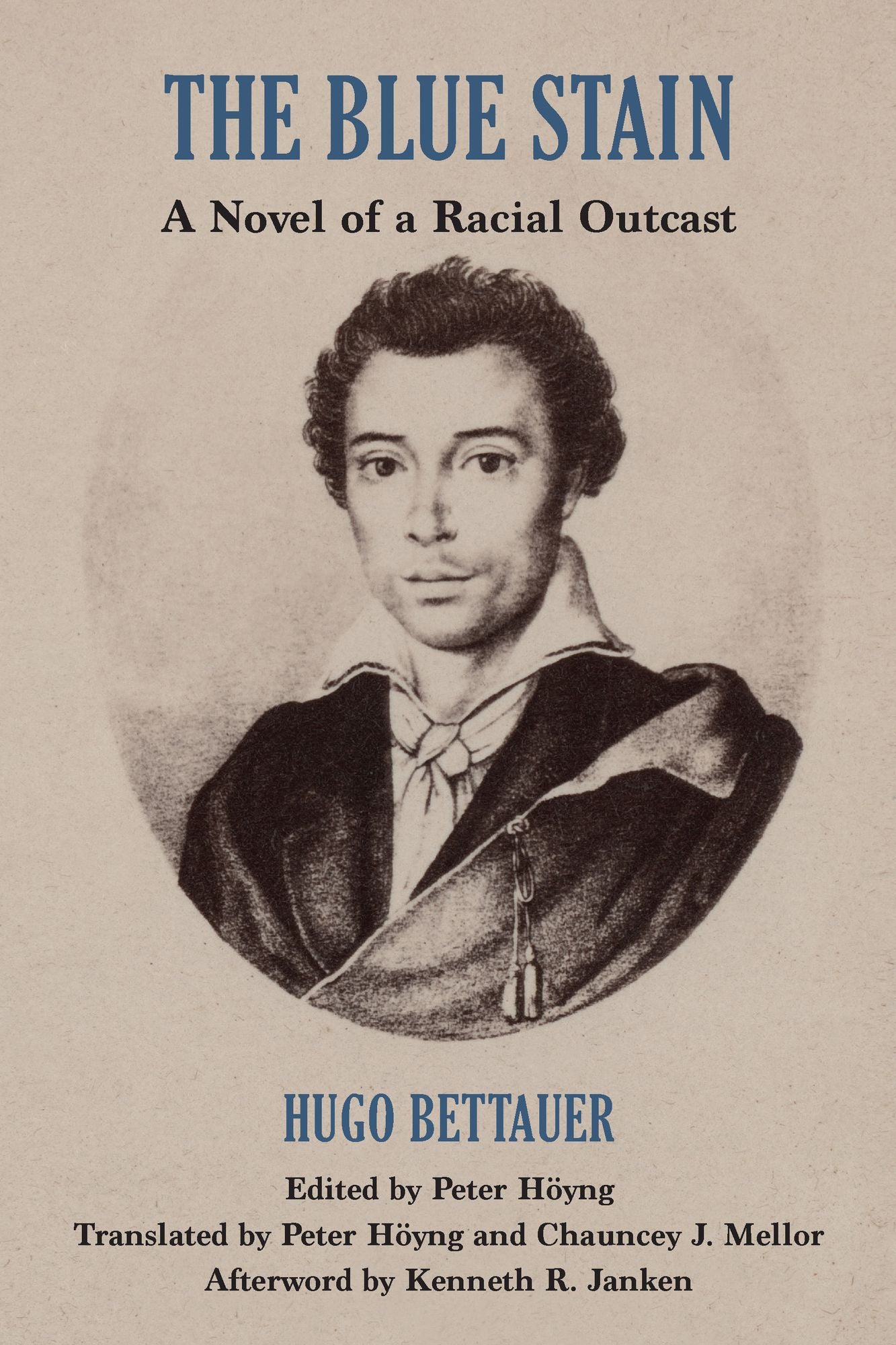 The Blue Stain: A Novel of a Racial Outcast