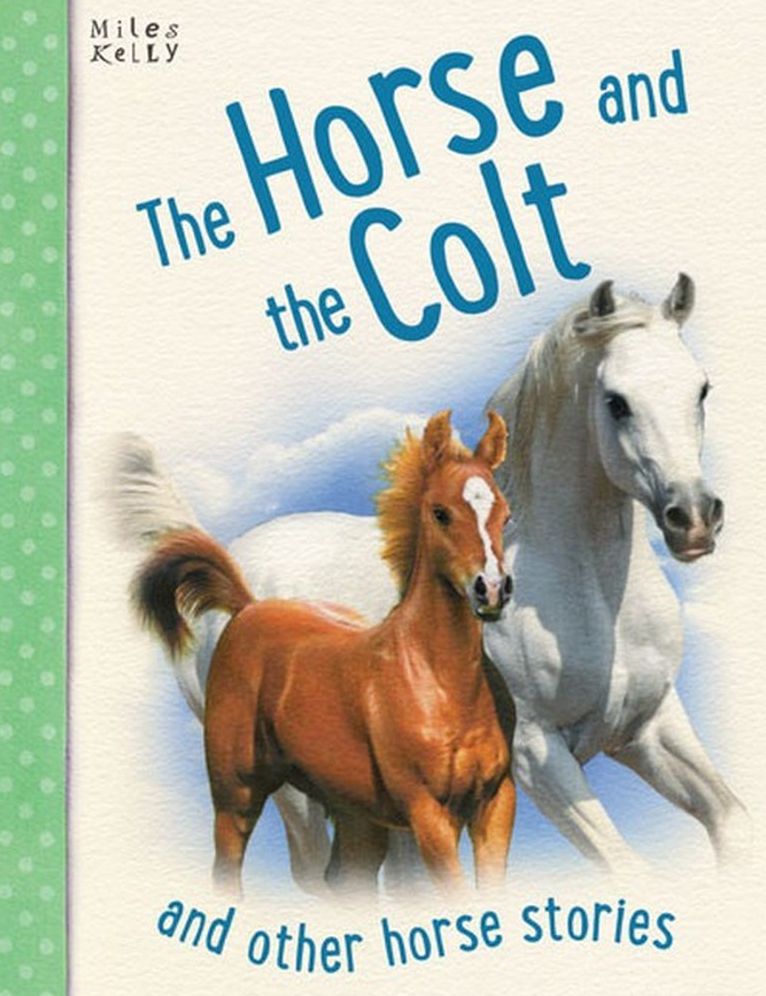 The Horse and the Colt: And Other Horse Stories, 5-8