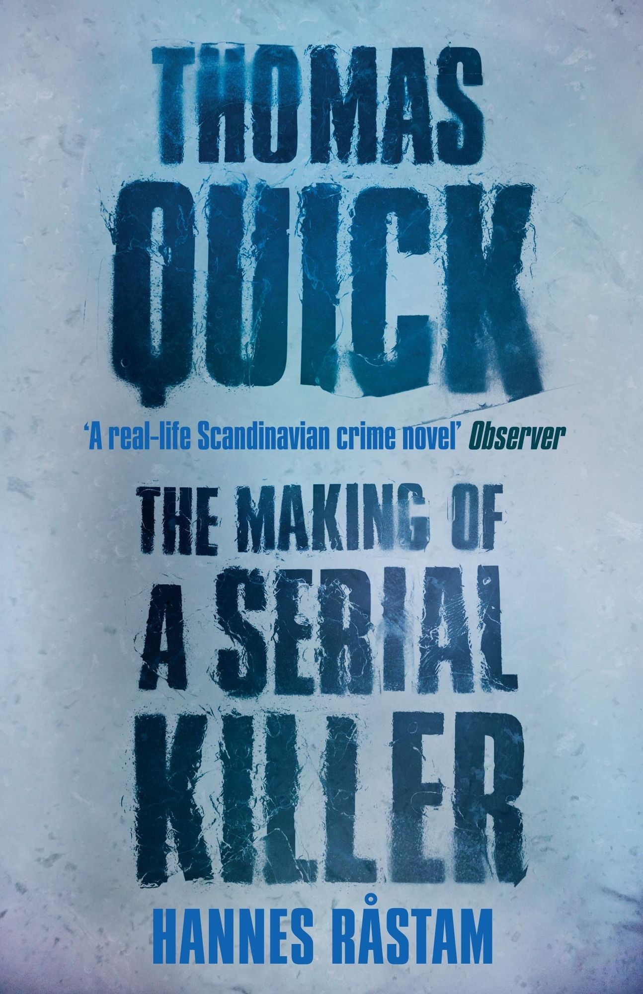 Thomas Quick : The Making of a Serial Killer
