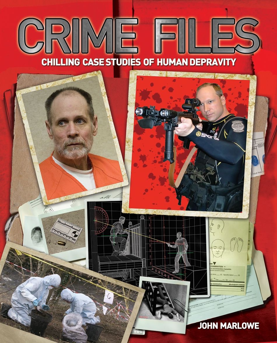 Crime Files: Chilling Case Studies of Human Depravity