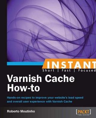 Instant Varnish Cache How-to