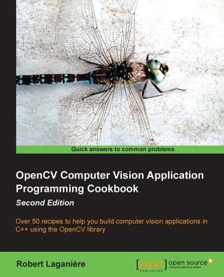 OpenCV Computer Vision Application Programming Cookbook Second Edition