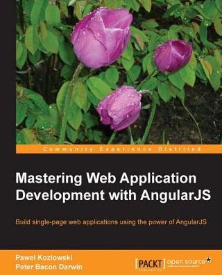 Mastering Web Application Development with AngularJS