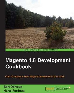 Magento 1.8 Development Cookbook