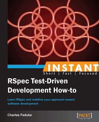 Instant RSpec Test-Driven Development How-to