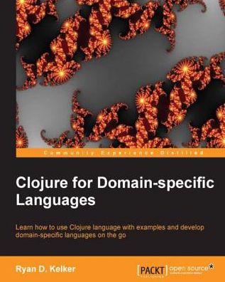 Clojure for Domain-specific Languages