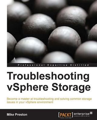 Troubleshooting vSphere Storage