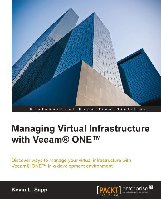 Managing Virtual Infrastructure with Veeam® ONE&trade;