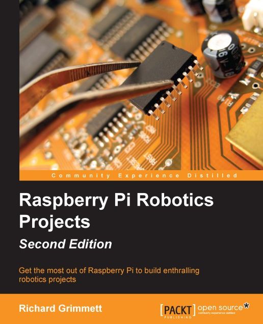 Raspberry Pi Robotics Projects - Second Edition