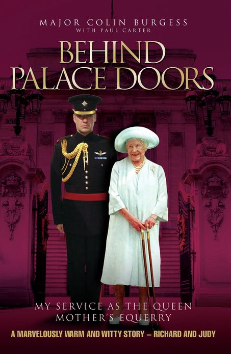 Behind Palace Doors: My True Adventures as the Queen Mother's Equerry