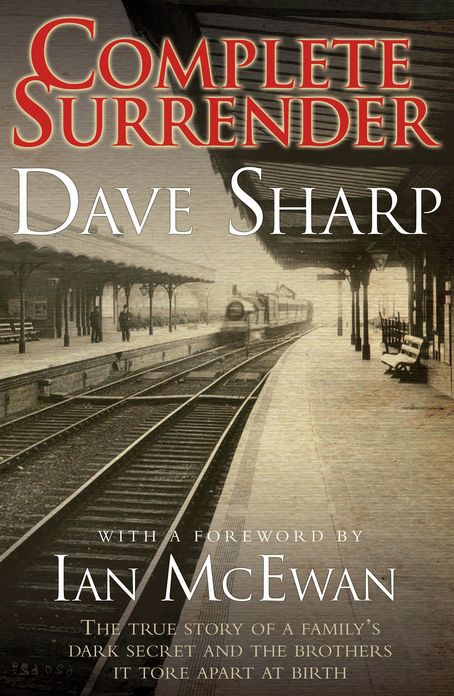Complete Surrender: The True Story of a Family's Dark Secret and the Brothers it Tore Apart at Birth