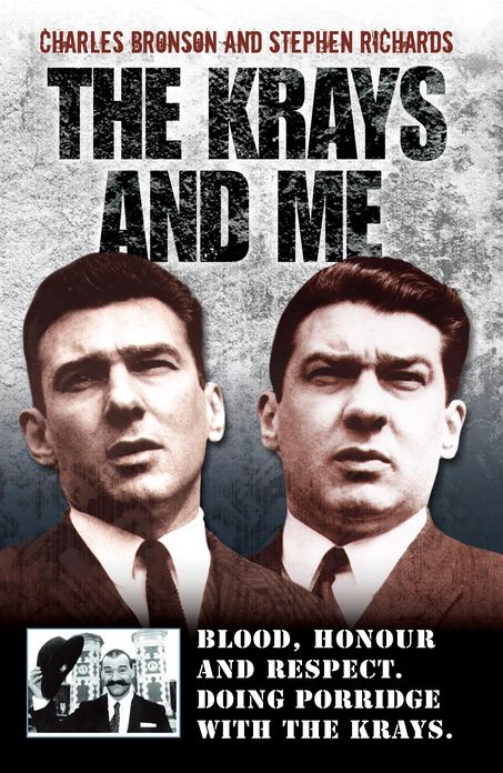 The Krays and Me: Blood, Honour and Respect. Doing Porridge With the Krays.