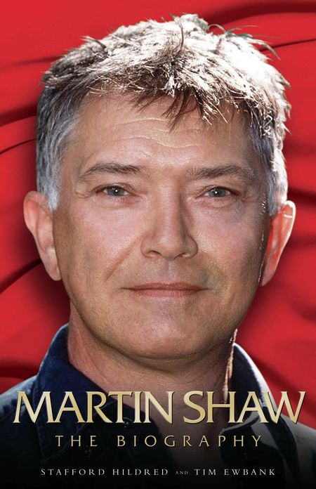 Martin Shaw: The Biography