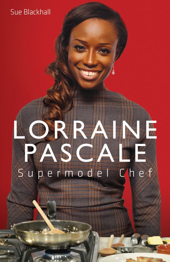 Lorraine Pascale: Supermodel Chef