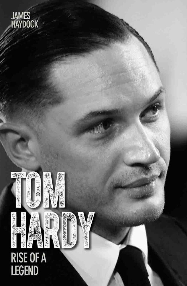 Tom Hardy: Life to the Max