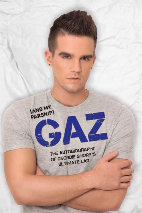 Gaz: The Autobiography of Geordie Shore's Ultimate Lad