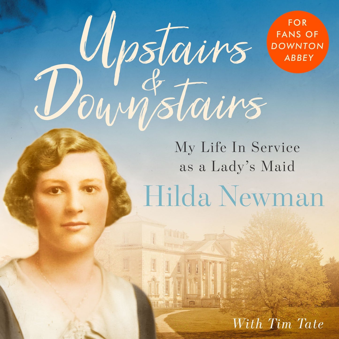 Diamonds at Dinner: My Life as a Lady's Maid in a 1930s Stately Home