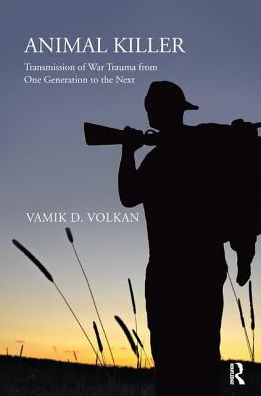 Animal Killer: Transmission of War Trauma from One Generation to the Next