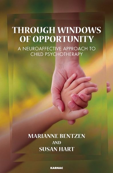 Through Windows of Opportunity: A Neuroaffective Approach to Child Psychotherapy