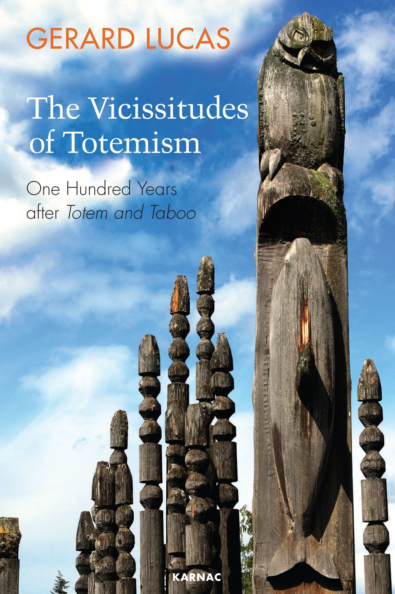 Vicissitudes of Totemism: One Hundred Years After 'Totem and Taboo'