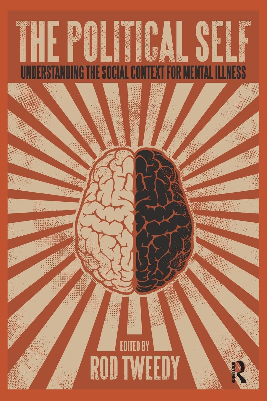 The Political Self: Understanding the Social Context for Mental Illness