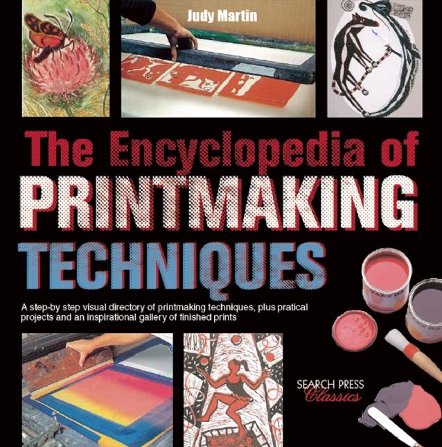 The Encyclopedia of Printmaking Techniques