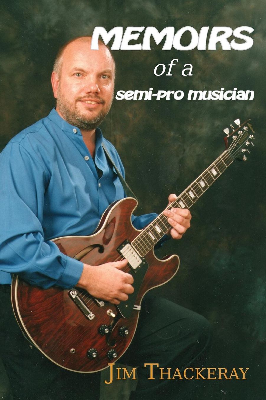 Memoirs of a Semi-Pro Musician