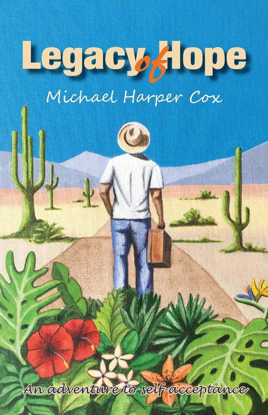 Legacy of Hope: An adventure to self-acceptance