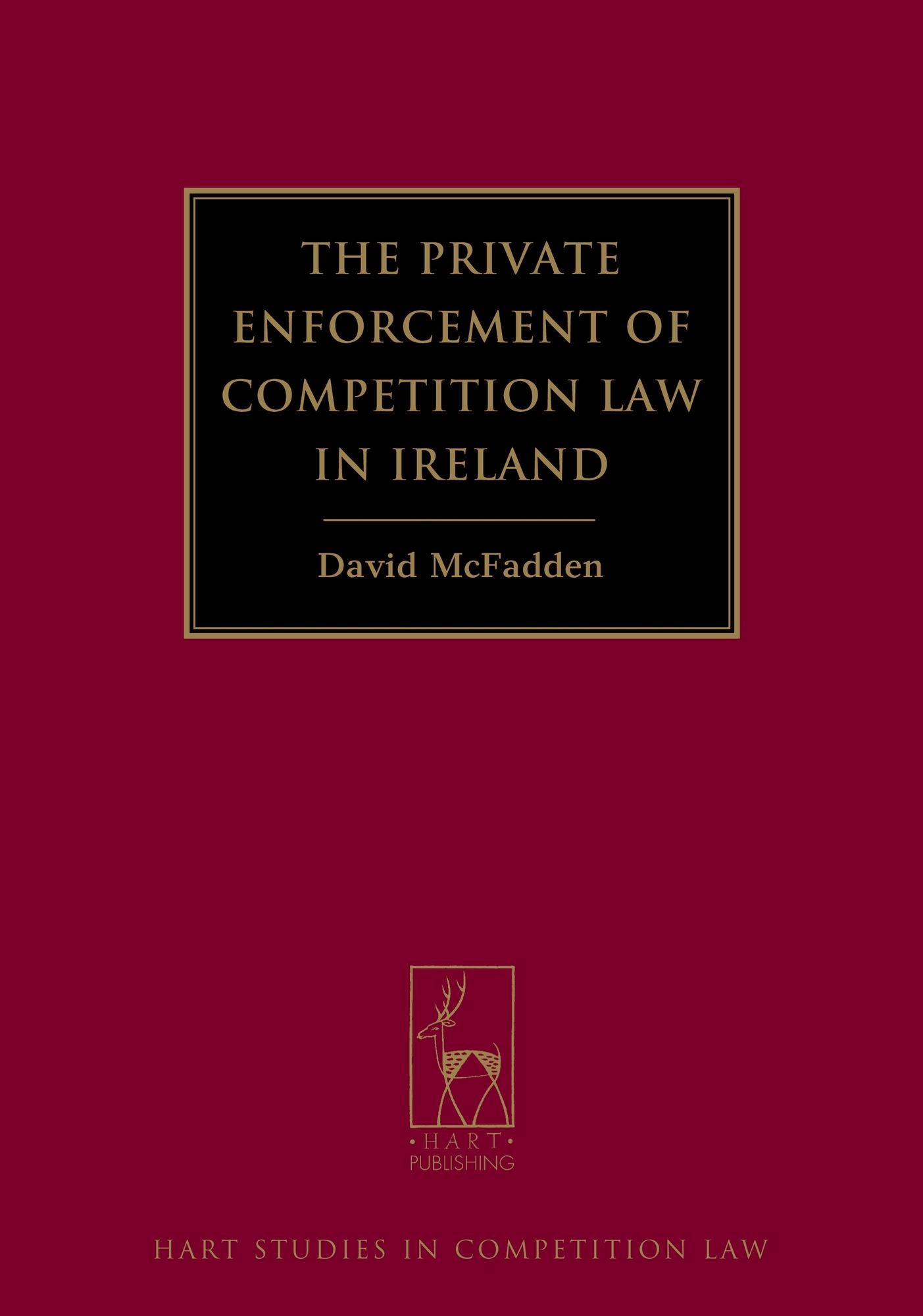 The Private Enforcement of Competition Law in Ireland