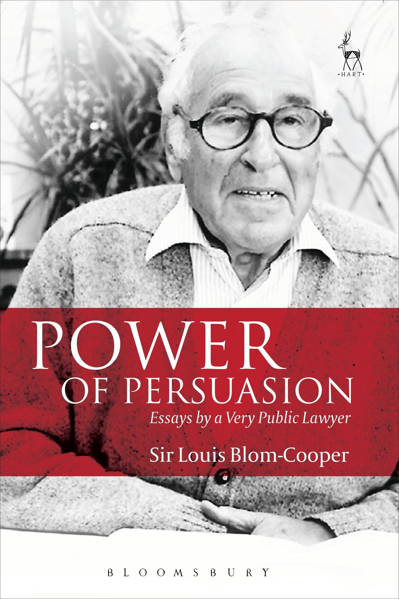 Power of Persuasion: Essays by a Very Public Lawyer